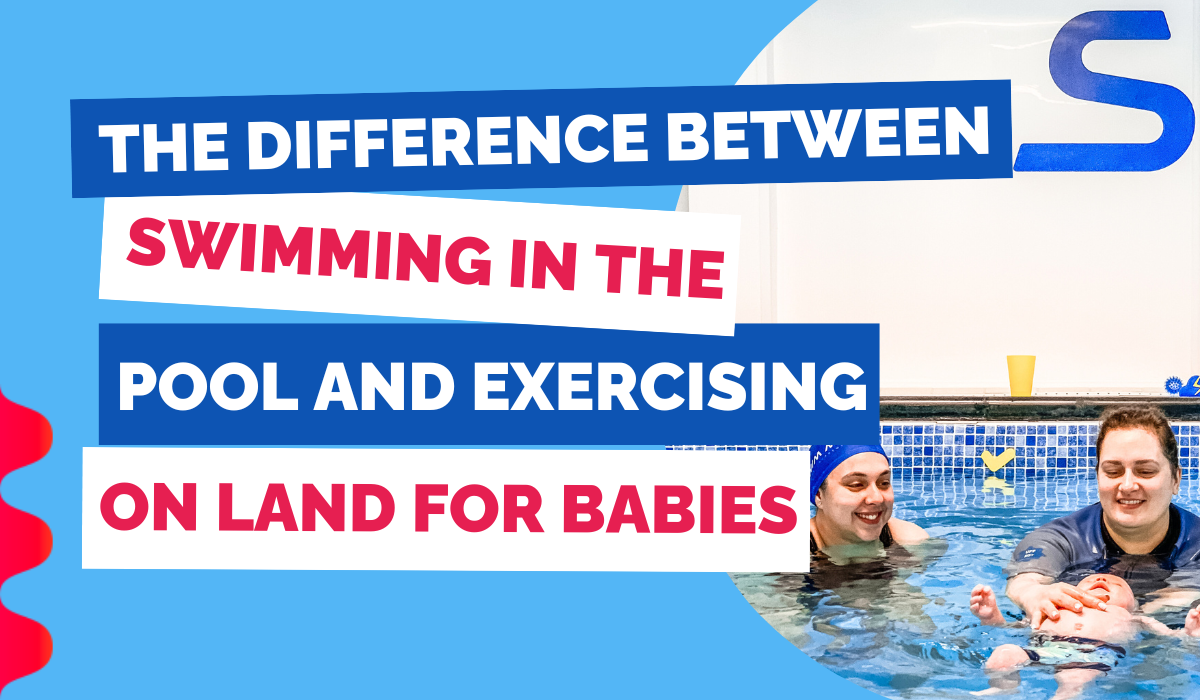 THE DIFFERENCE BETWEEN SWIMMING IN THE POOL AND EXERCISING ON LAND FOR BABIES